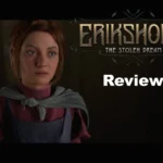 Eriksholm The Stolen Dream Review
